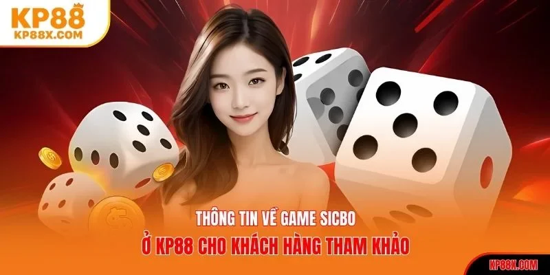 Thông tin tổng quan về tài xỉu KP88